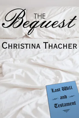 The Bequest: A BDSM Romance cover
