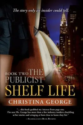 Shelf Life: The Publicist – Book Two cover