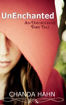 UnEnchanted (An Unfortunate Fairy Tale, #1) cover
