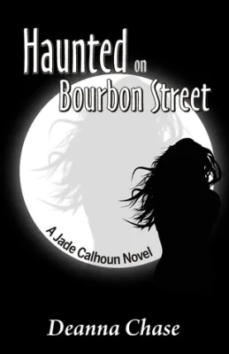 Haunted on Bourbon Street: A Jade Calhoun Novel cover