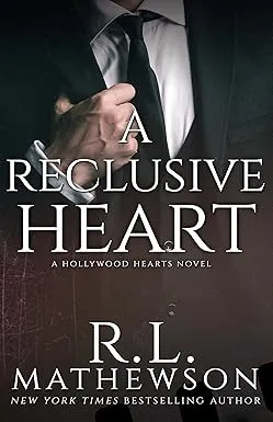 A Reclusive Heart (Hollywood Hearts, #2) cover