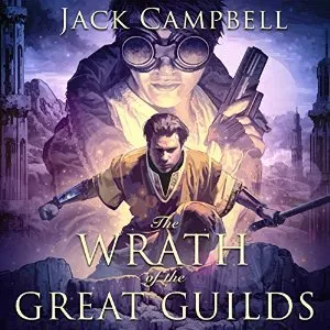 The Wrath of the Great Guilds (The Pillars of Reality, #6) cover