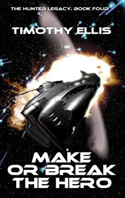 Make or Break the Hero (The Hunter Legacy, #4) cover