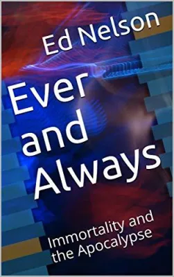 Ever and Always: Immortality and the Apocalypse cover