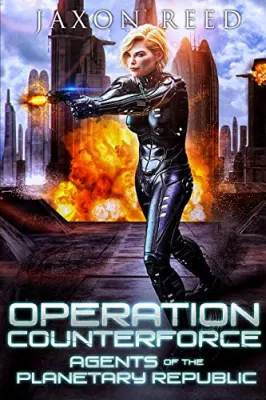 Operation Counterforce (Agents of the Planetary Republic #4) cover