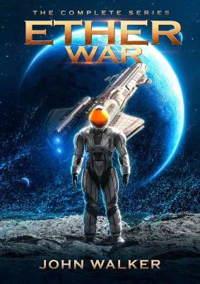 Ether War: The Complete Series (John Walker Box Sets) cover