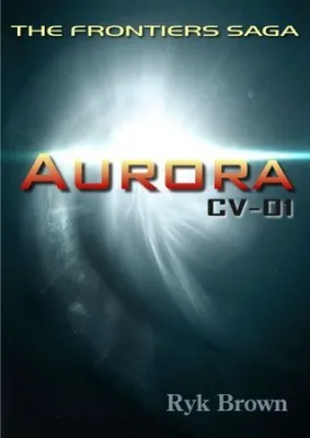 Aurora: CV-01 (The Frontiers Saga #1) cover