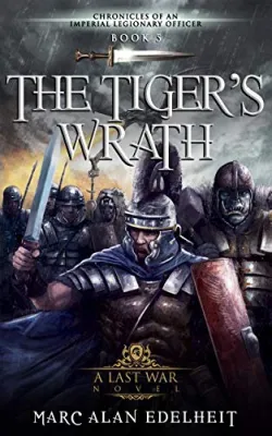The Tiger’s Wrath (Chronicles of An Imperial Legionary Officer #5) cover