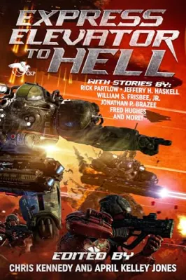 Express Elevator to Hell (Universes at War Book 1) cover