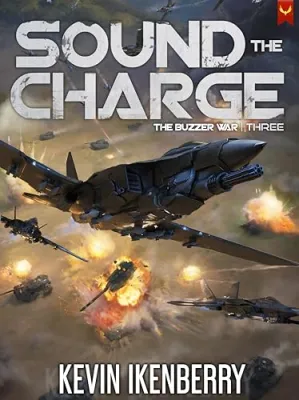 Sound the Charge (The Buzzer War Book 3) cover