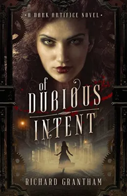 Of Dubious Intent (Dark Artifice, #1) cover