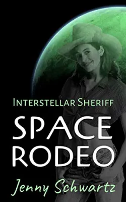 Space Rodeo (Interstellar Sheriff #2) cover