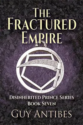The Fractured Empire (The Disinherited Prince #7) cover