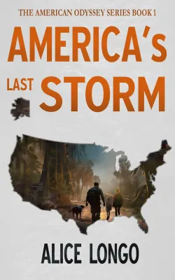 America’s Last Storm: A Post Apocalyptic Survival Novel (The American Odyssey Series Book 1) cover