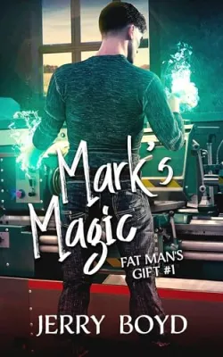 Mark’s Magic (Fat Man’s Gift, #1) cover