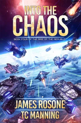 Into the Chaos (Rise of the Republic, #4) cover