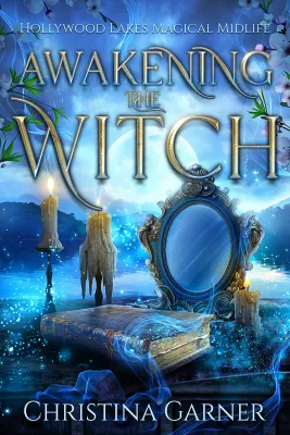 Awakening the Witch (Hollywood Lakes Magical Midlife #1) cover