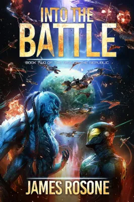 Into the Battle (Rise of the Republic, #2) cover