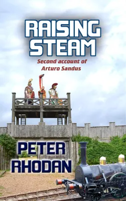 Raising Steam (Arturo Sandus, #2) cover