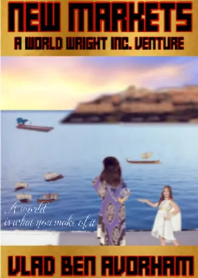 New Markets: A World Wright Incorporated Venture (World Wright Inc. #3) cover