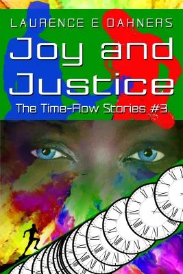 Joy and Justice (Time Flow, #3) cover
