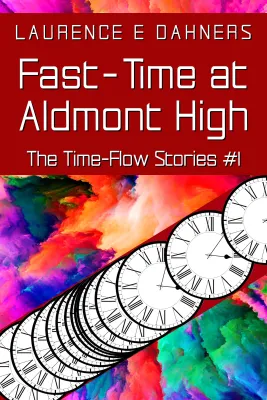 Fast-Time at Aldmont High (Time Flow, #1) cover
