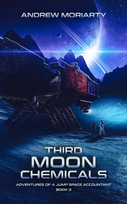 Third Moon Chemicals (Adventures of a Jump Space Accountant Book 3) cover