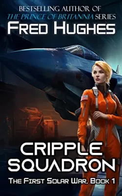 Cripple Squadron (The 1st Solar War, #1) cover