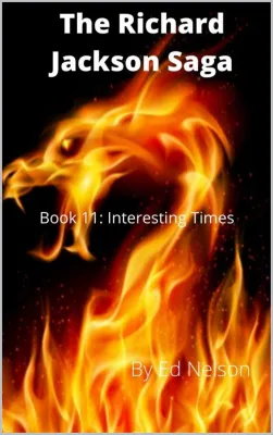 Interesting Times (The Richard Jackson Saga, #11) cover