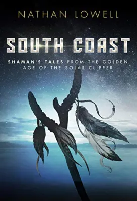South Coast (Shaman’s Tales From the Golden Age of the Solar Clipper, #1) cover