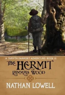 The Hermit of Lammas Wood (Tanyth Fairport, #3) cover