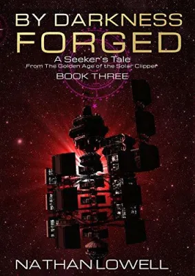 By Darkness Forged (A Seeker’s Tale, #3) cover