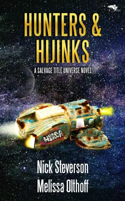 Hunters & Hijinks: A Salvage Title Universe Novel (Salvage Treasure Book 1) cover