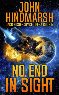 No End In Sight (Jack Foster Space Opera Book, #6) cover
