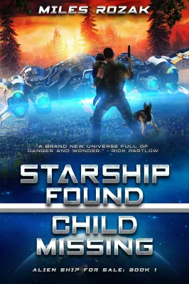 Starship Found, Child Missing (Alien Ship for Sale #1) cover