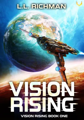 Vision Rising: A Military Sci-Fi Series cover