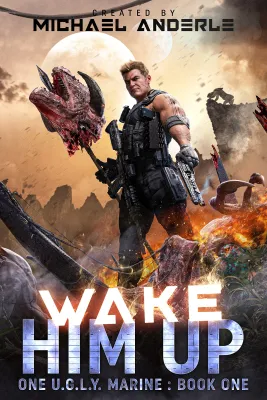 Wake Him Up (One U.G.L.Y. Marine #1) cover