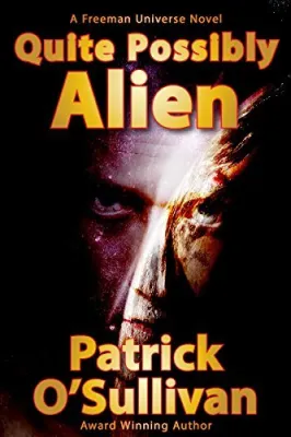 Quite Possibly Alien (Freeman Universe Book 1) cover