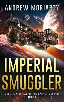 Imperial Smuggler (Decline and Fall of the Galactic Empire Book 2) cover