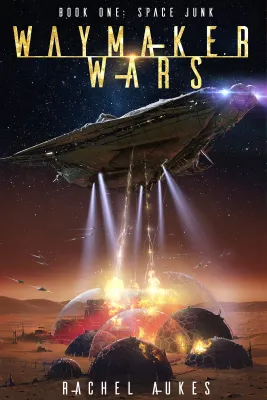 Space Junk (Waymaker Wars #1) cover