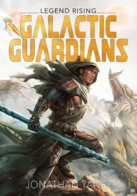 Legend Rising (Galactic Guardians #1) cover