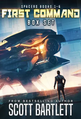 First Command: The Spacers Series 6-Book Box Set (Scott Bartlett Space Opera Box Sets 1) cover