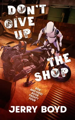 Don’t Give Up the Shop (Bob and Nikki #24) cover