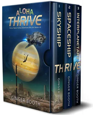 Aloha Thrive: Thrive Space Colony Adventures Books 1-3 (Thrive Collections) cover
