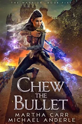 Chew the Bullet (The Warrior #5) cover