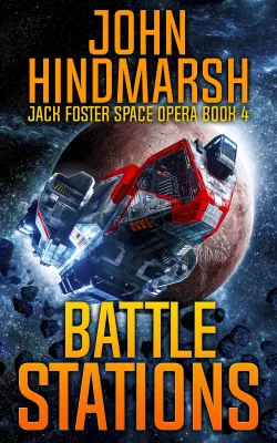 Battle Stations (Jack Foster Space Opera, #4) cover
