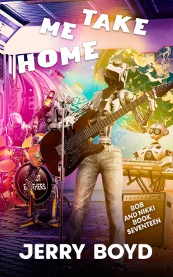 Take Me Home (Bob and Nikki #17) cover