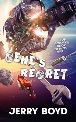 Gene’s Regret (Bob and Nikki #22) cover