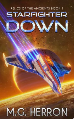 Starfighter Down: A Space Opera Adventure Novel cover