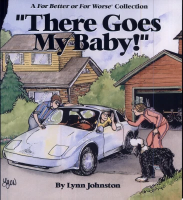 There Goes My Baby!: A For Better Or For Worse Collection cover